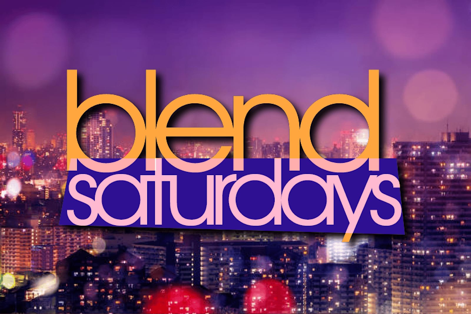Blend Saturdays flyer