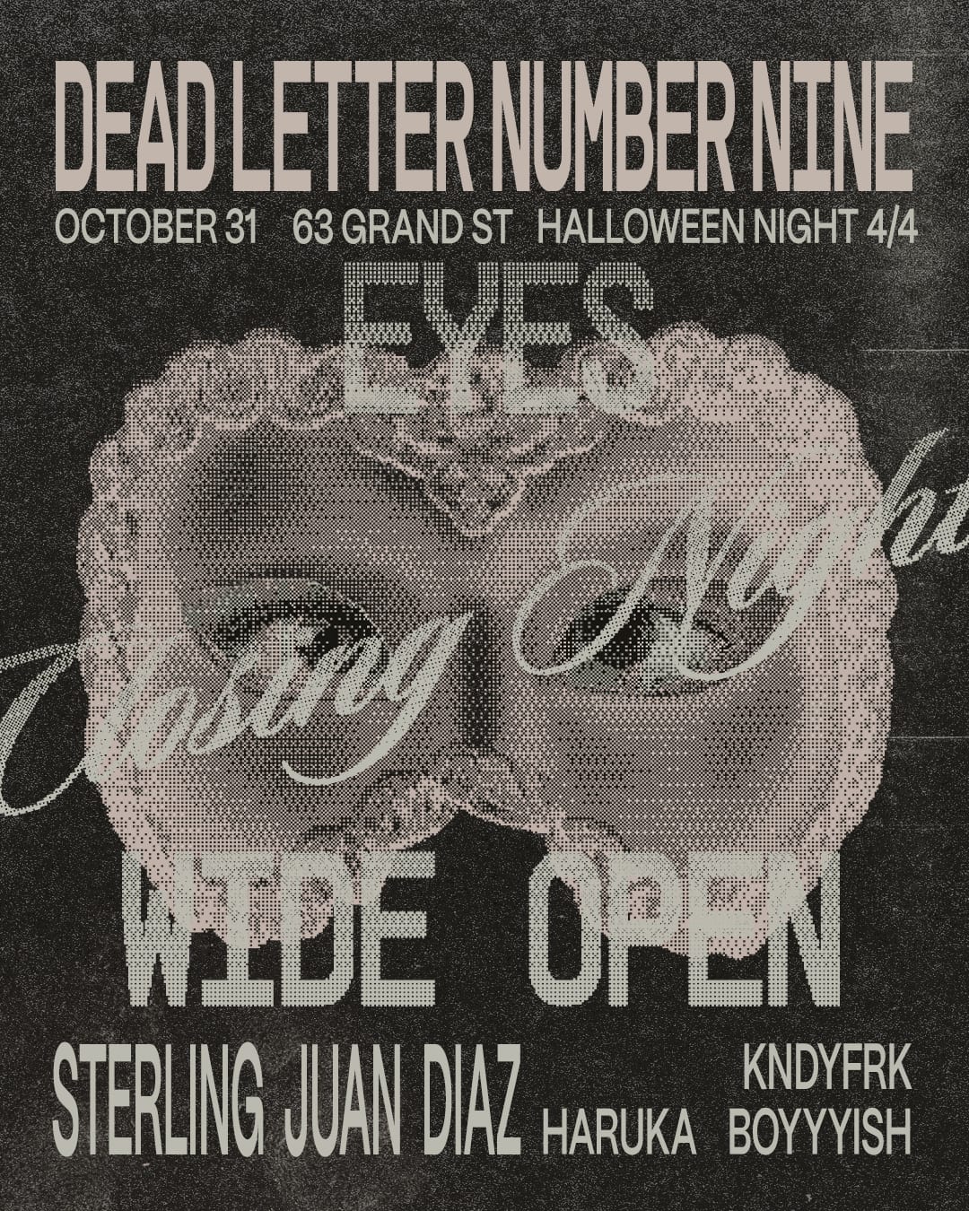 Eyes Wide Open: Halloween Pt. 4 of 4 Sterling Juan Diaz, Haruka, boyyyish | DLN9's Grand Finale flyer