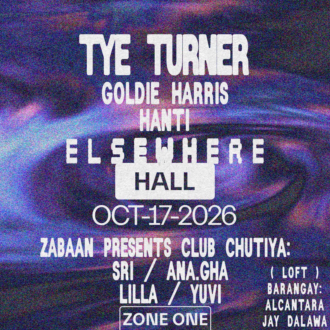 Tye Turner, Goldie Harris, Hanti, ZABAAN presents CLUB CHUTIYA, BARANGAY flyer