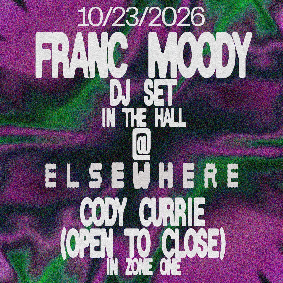 Franc Moody DJ Set, Cody Currie (open to close) flyer