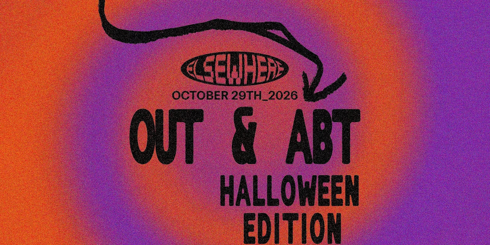 Out & Abt - Halloween Edition flyer