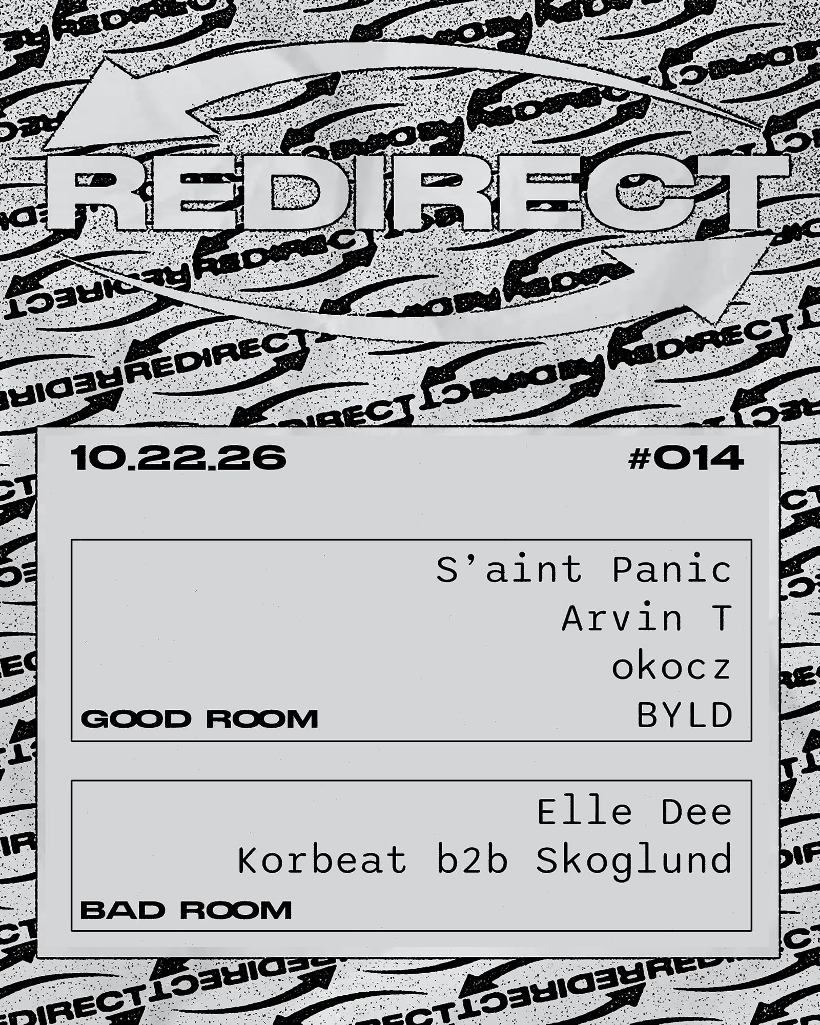 Redirect: S'aint Panic, Elle Dee, Arvin T, KORBEAT, okocz, skoglund, Byld flyer