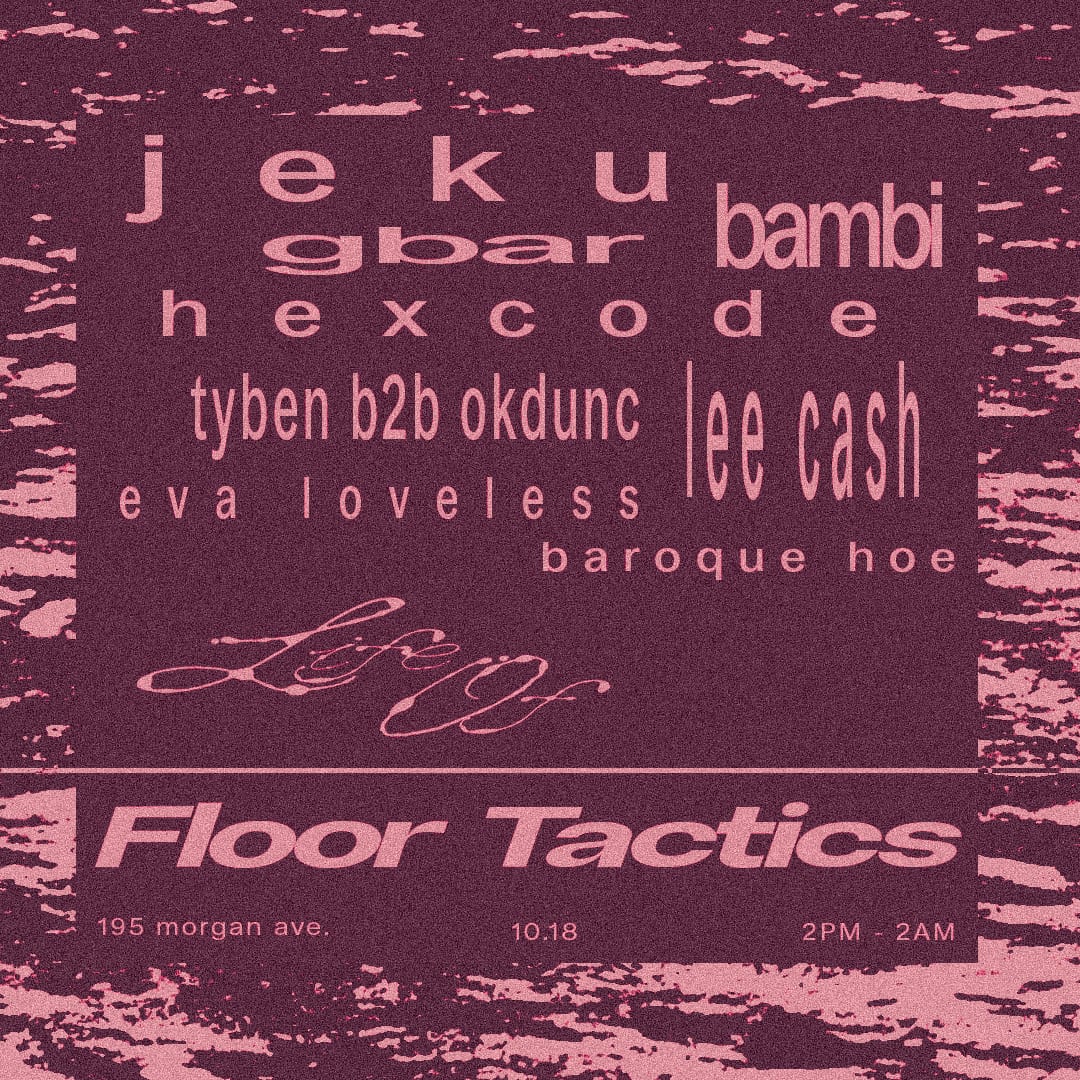 Life Of x Floor Tactics flyer