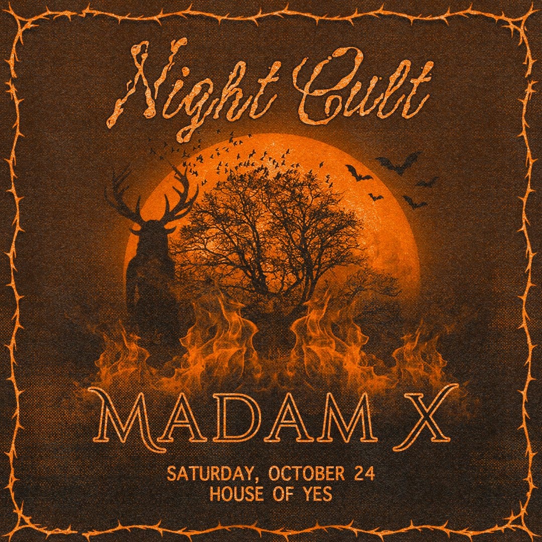 Night Cult: Madam X and More flyer