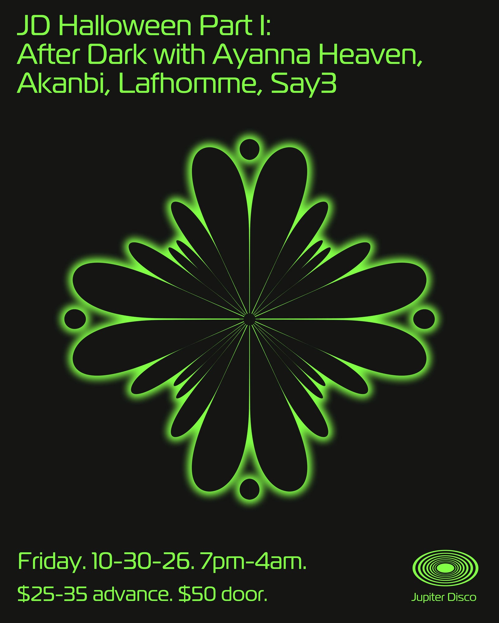 JD Halloween Part I: After Dark with Ayanna Heaven, Akanbi, LaFHomme, SAY3 flyer