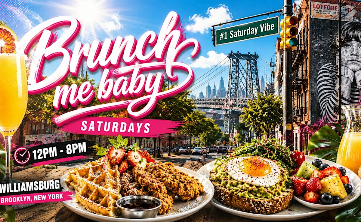 Brunch Me Baby Saturdays flyer
