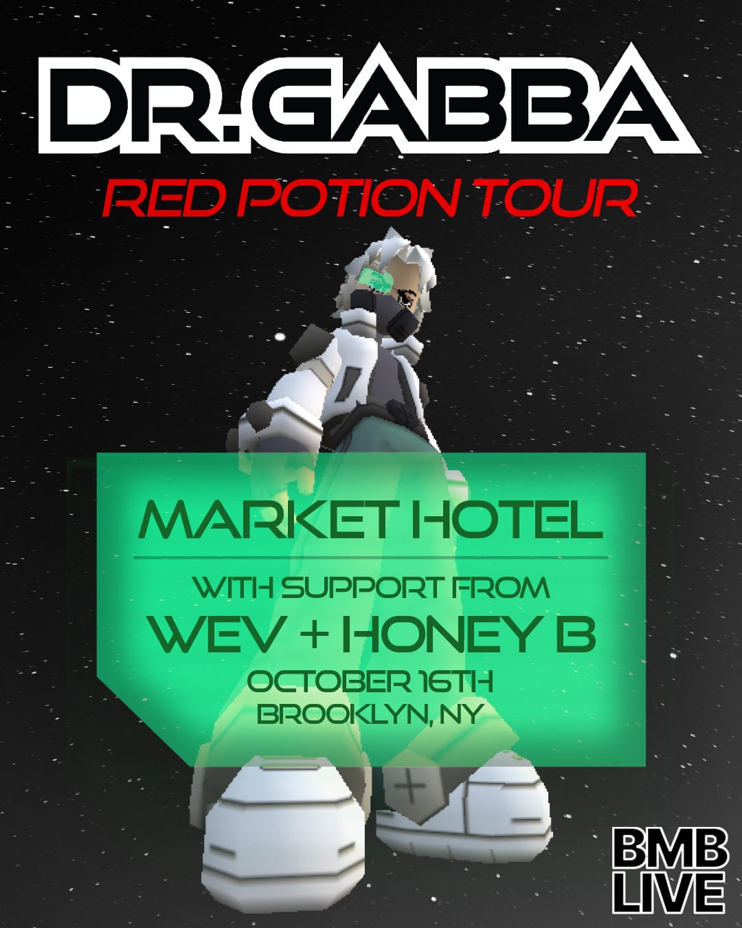 DR. GABBA w/ wev + HONEY B flyer