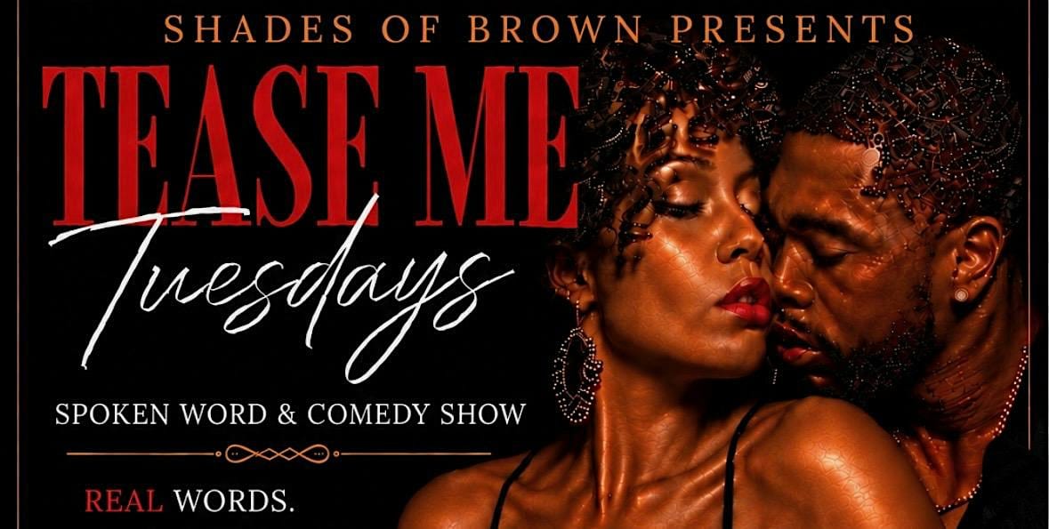 Shades of Brown presents Tease Me Tuesdays flyer