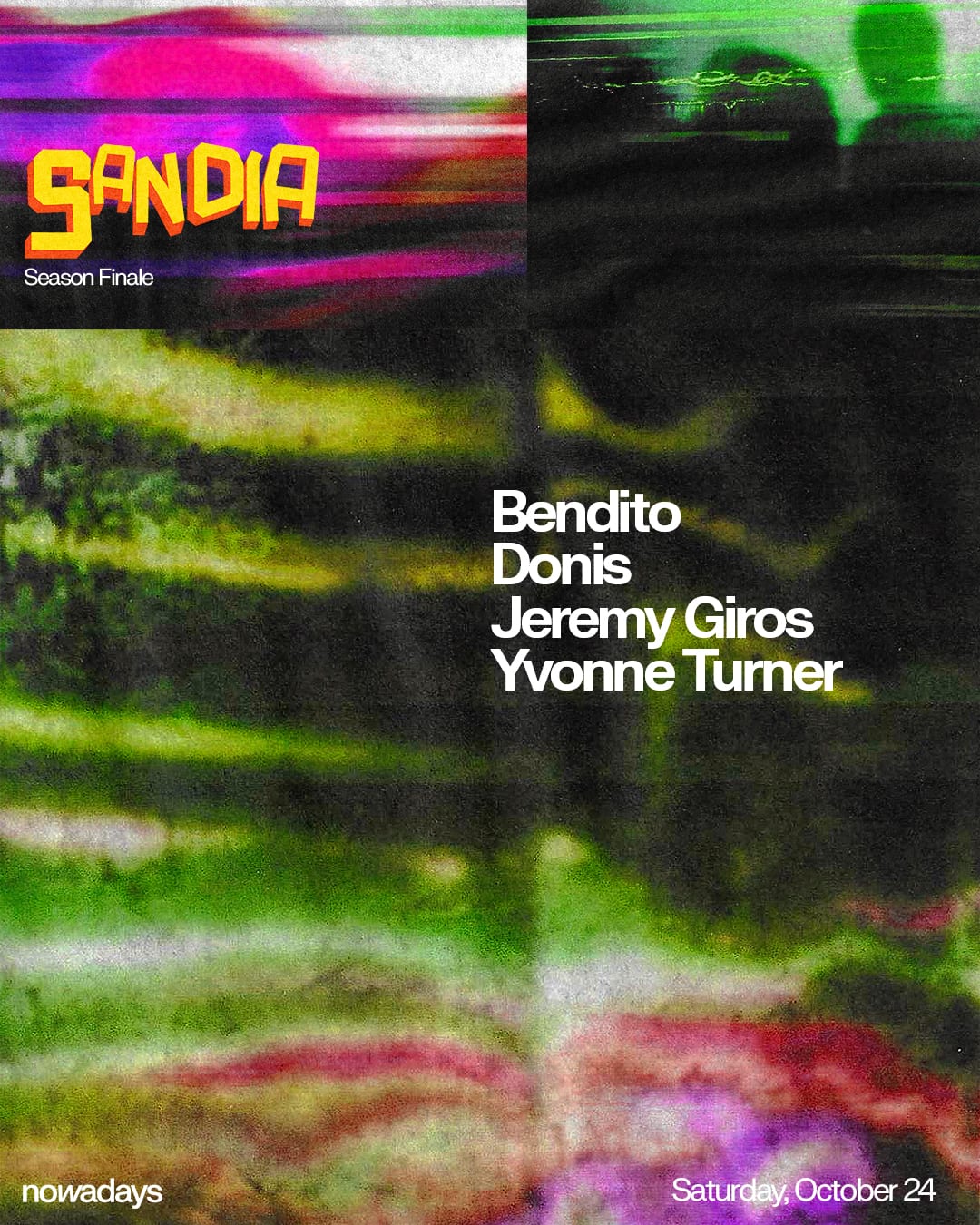 SanDia: Season Finale with Bendito, Donis, Jeremy Giros, Yvonne Turner flyer