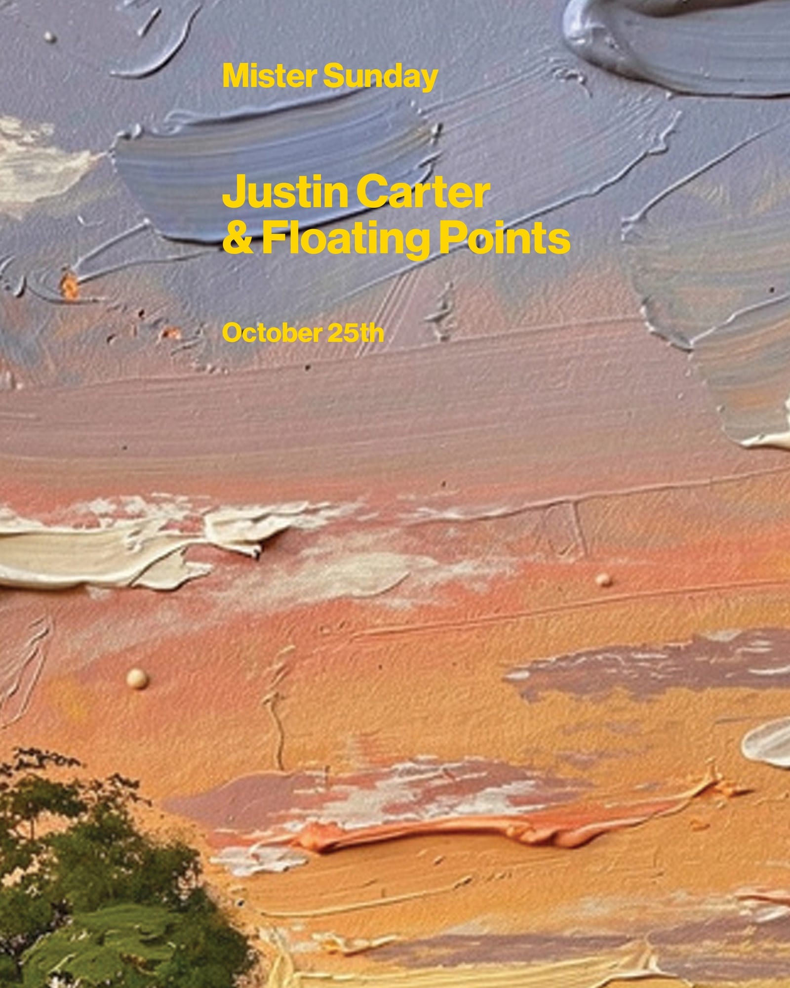 Mister Sunday: Floating Points and Justin Carter flyer