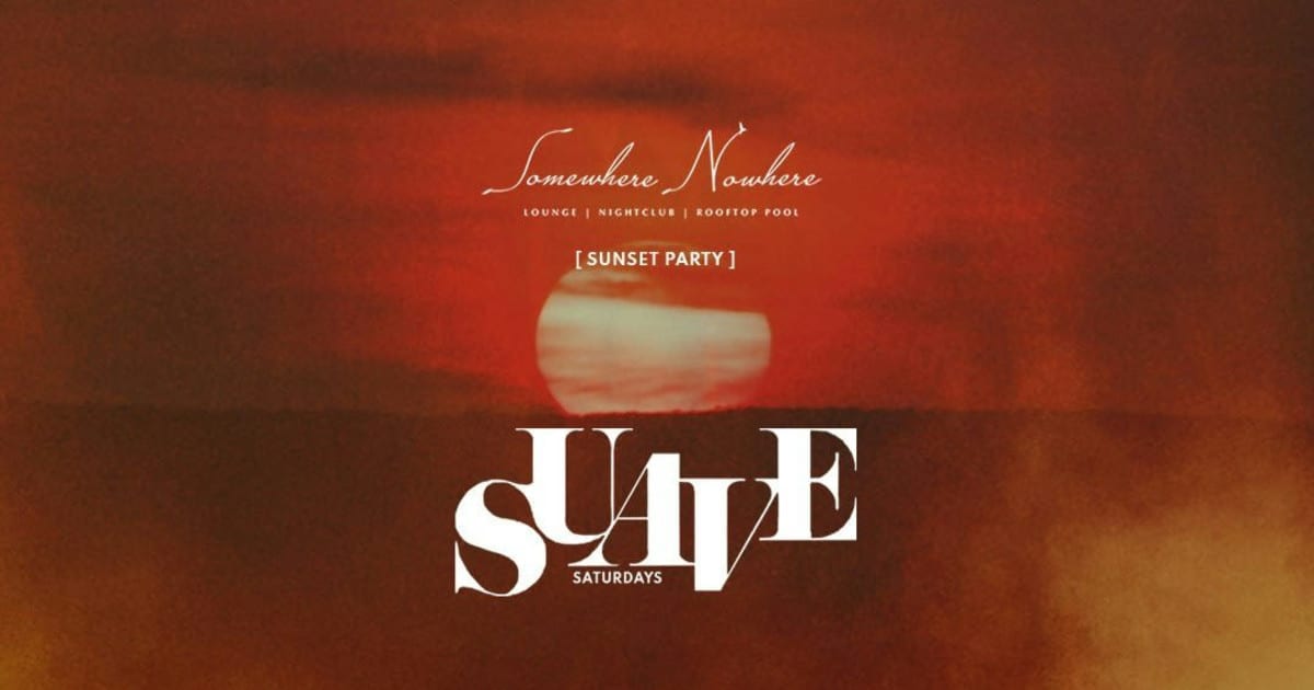 Suave Saturdays (Latin Sunset Party) flyer