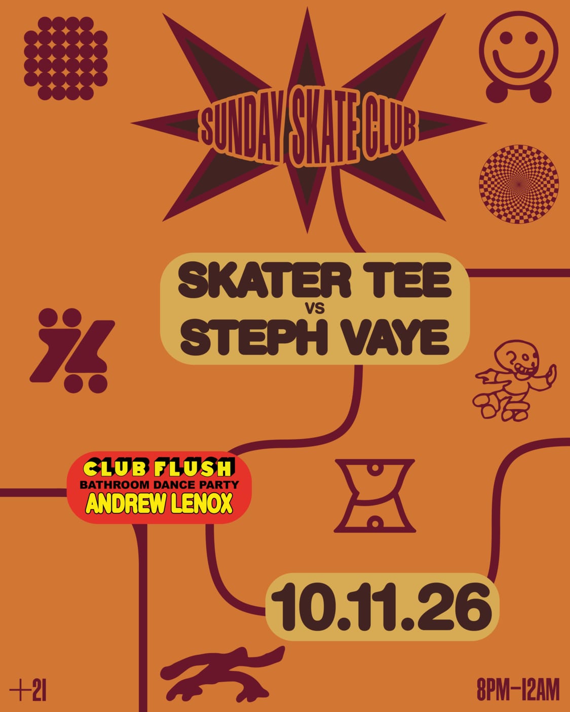 Sunday Skate Club: Skater Tee vs Steph Vaye - Club Flush: Andrew Lenox (skate) flyer
