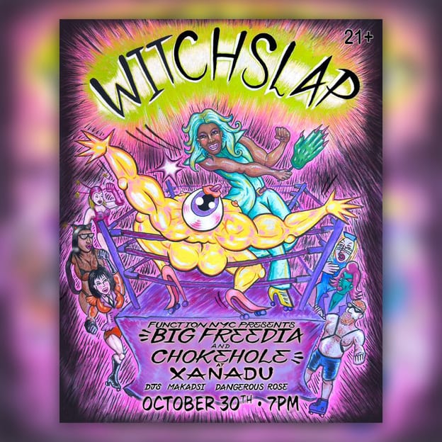 Xanadu x Choke Hole x Function 'WITCHSLAP' (skate + drag wrestling + dance party + concert) flyer