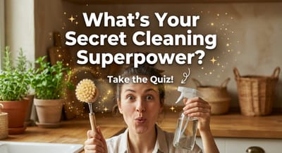What's Your Secret Cleaning Superpower?