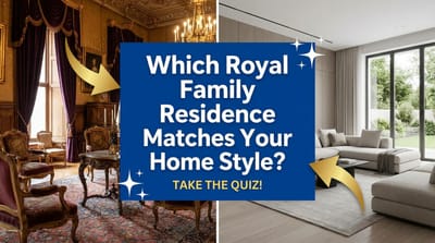 Which Royal Family Residence Matches Your Home Style?