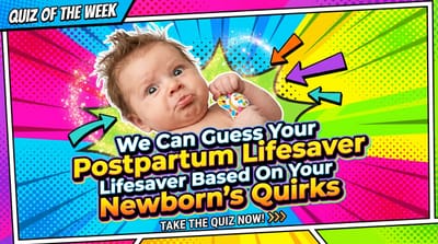 We Can Guess Your Postpartum Lifesaver Based On Your Newborn's Quirks