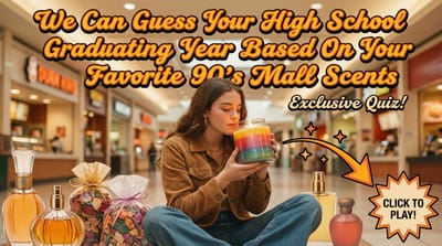 We Can Guess Your High School Graduating Year Based On Your Favorite 90s Mall Scents
