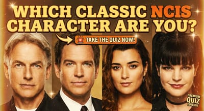 Which Classic NCIS Character Are You?