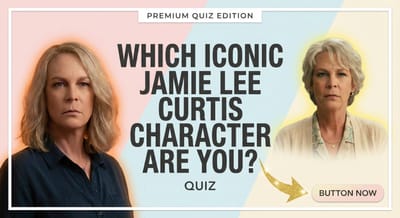 Which Iconic Jamie Lee Curtis Character Are You?