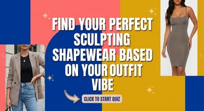 Find Your Perfect Sculpting Shapewear Based On Your Outfit Vibe