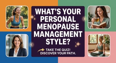 What's Your Personal Menopause Management Style?