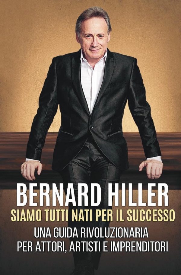 Siamo tutti nati per il successo. Una guida rivoluzionaria per attori, artisti, imprenditori