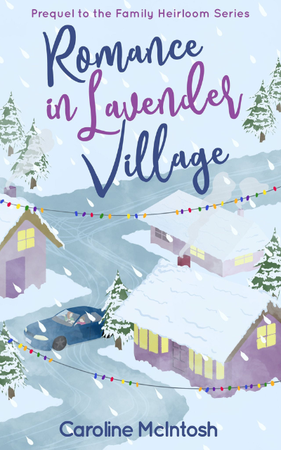 Book Review: Caroline McIntosh’s “Romance in Lavender Village”