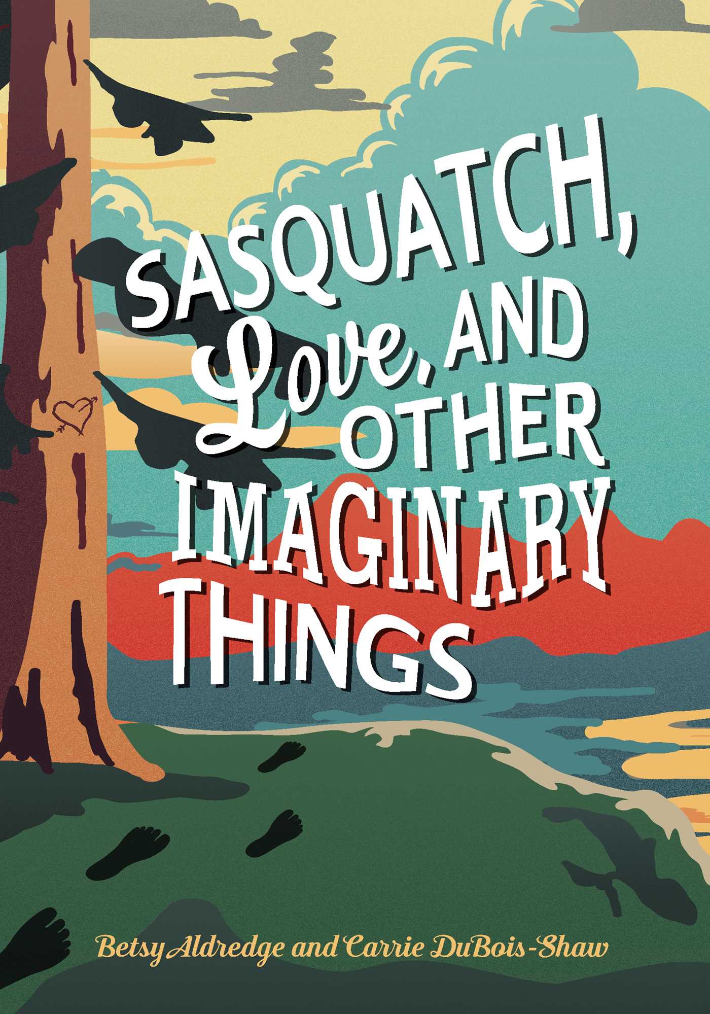 Book Cover for Sasquatch, Love, and Other Imaginary Things