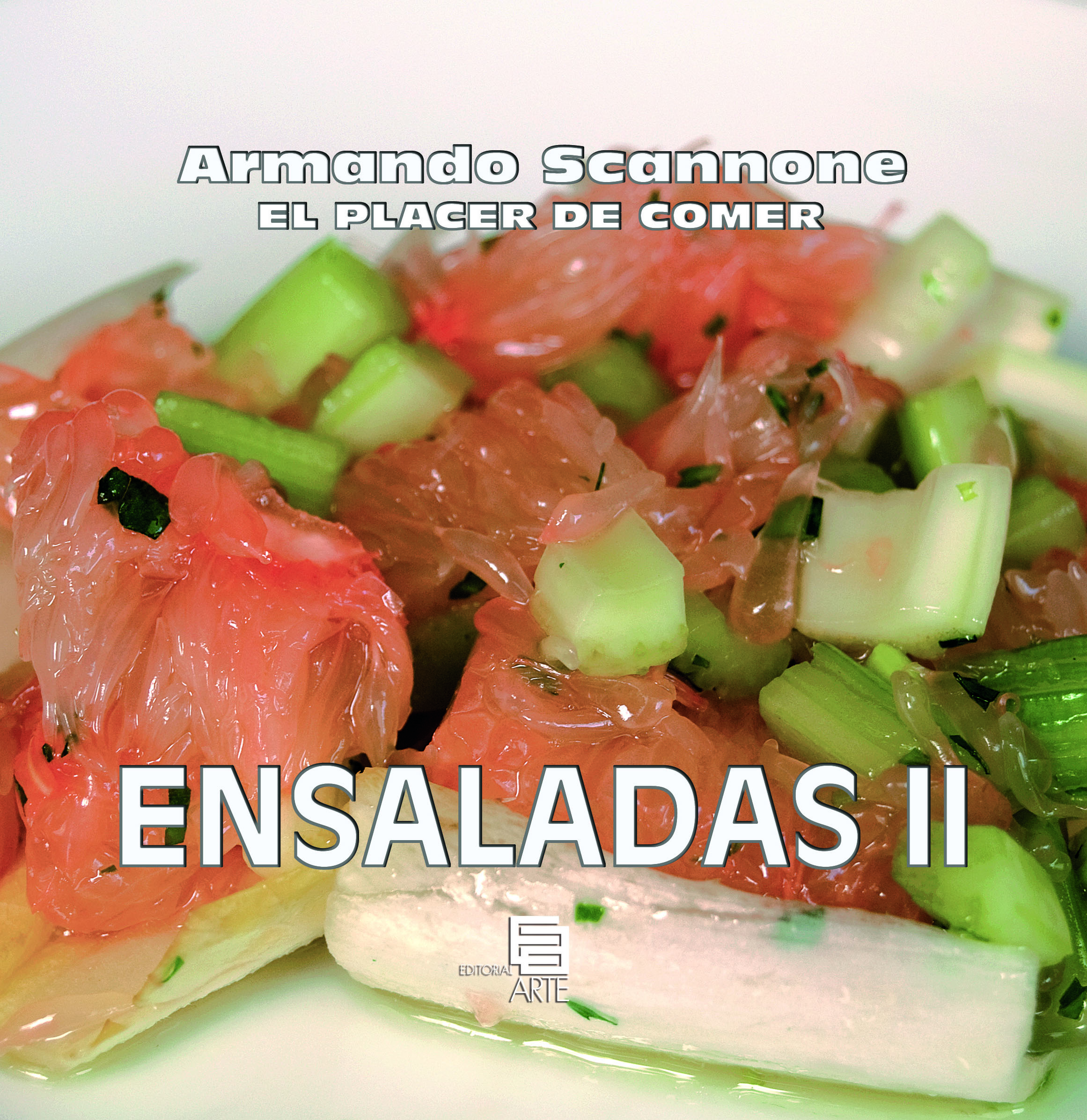 Ensaladas II - El Placer de Comer