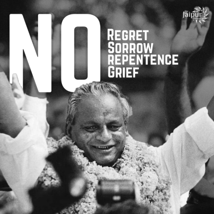 “No regret. No repentance. No sorrow. No grief”