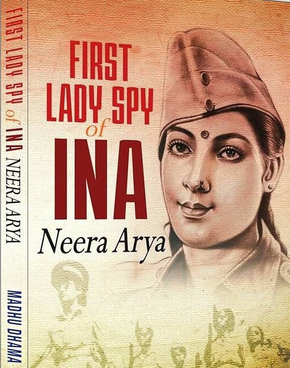 Neera Arya: The forgotten freedom fighter of India