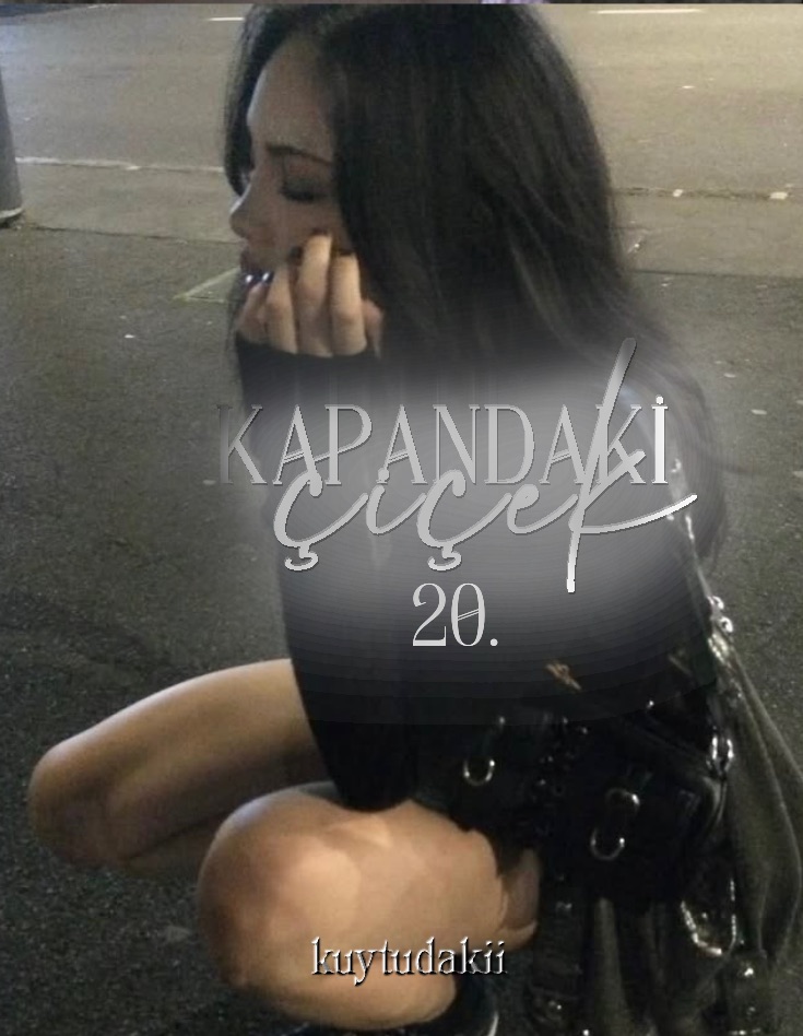 KAPAN ÇİÇEĞİ • TEXT/ TAMAMLANDI. - 20. bölüm görseli 2