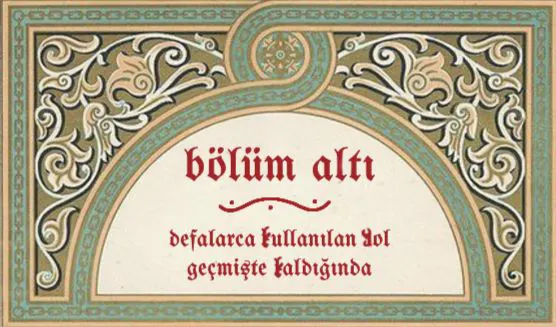 dünya nefesini üflediğinde - beşin altısı; defalarca kullanılan yol geçmişte ka bölüm görseli 1