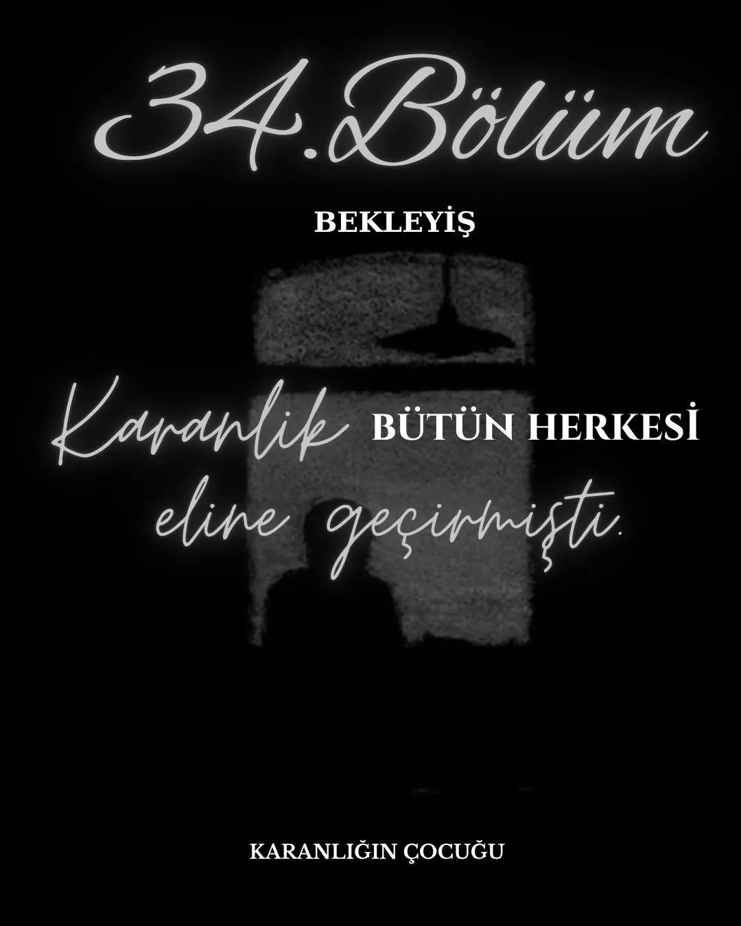 KARANLIĞIN ÇOCUĞU - 34.Bölüm: Bekleyiş bölüm görseli 1