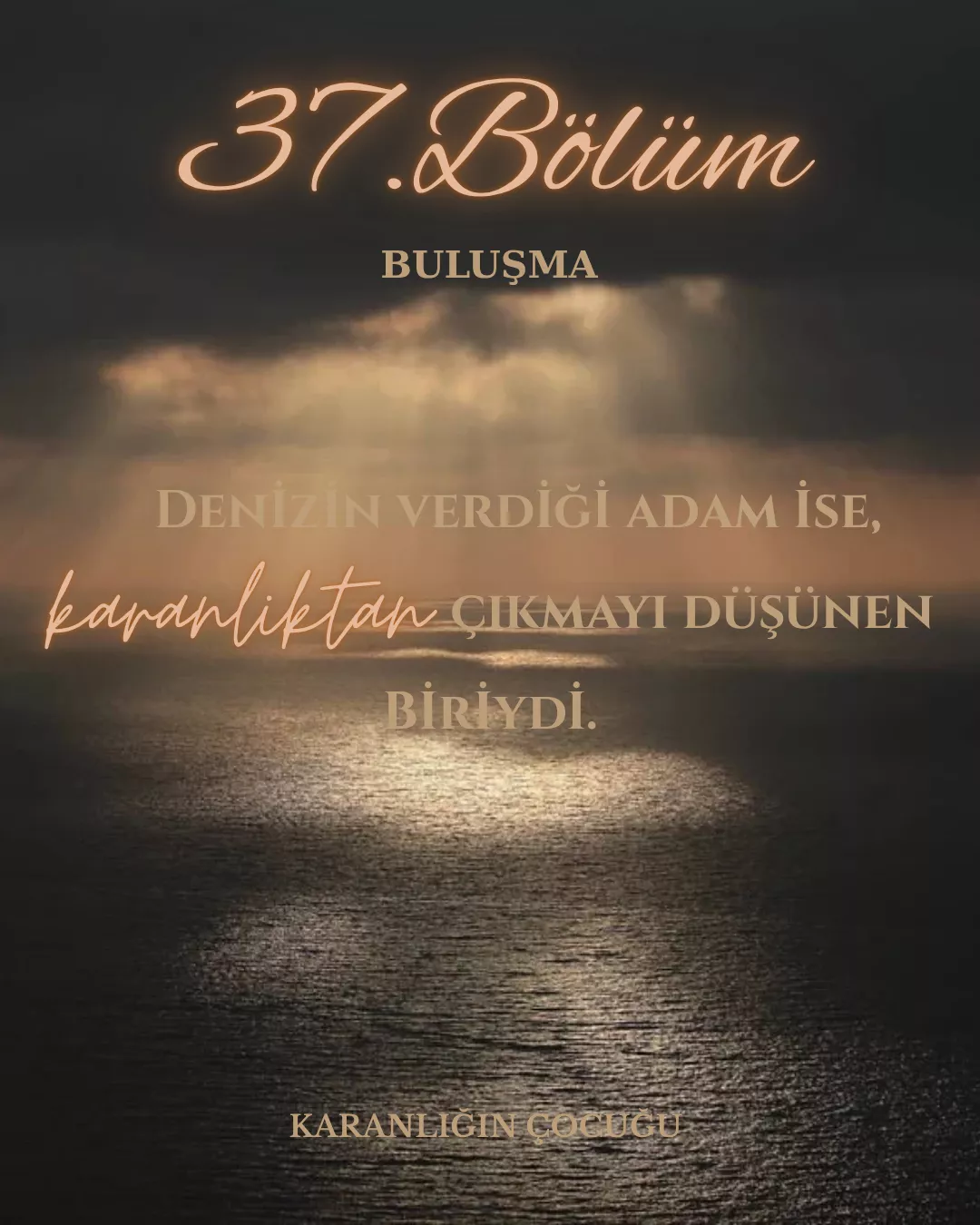 KARANLIĞIN ÇOCUĞU - 37.Bölüm: Buluşma bölüm görseli 1