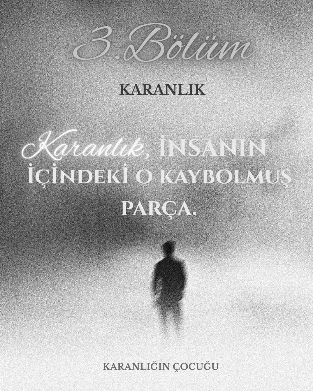 KARANLIĞIN ÇOCUĞU - 3.Bölüm: Karanlık bölüm görseli 1