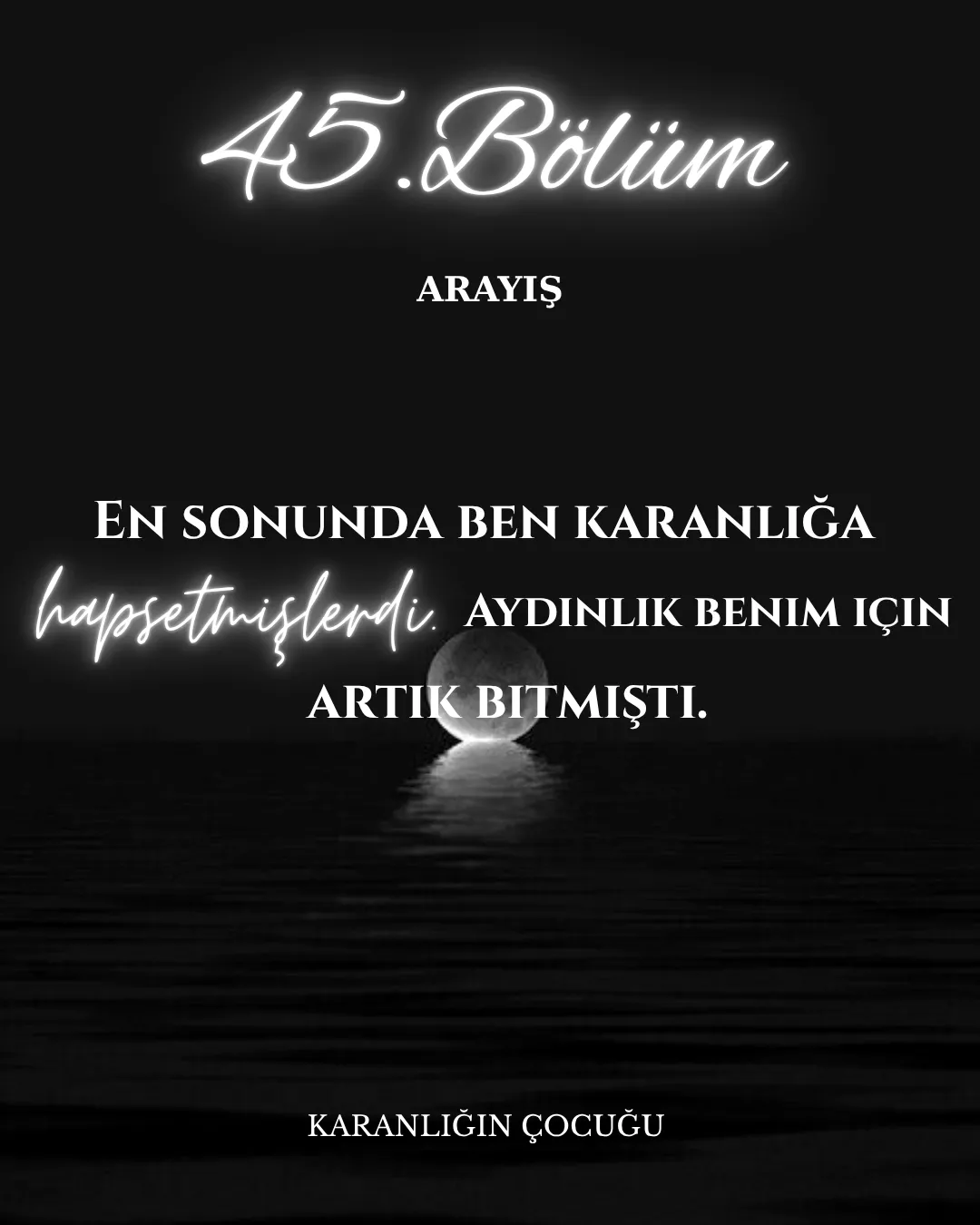 KARANLIĞIN ÇOCUĞU - 45.Bölüm: Arayış bölüm görseli 1