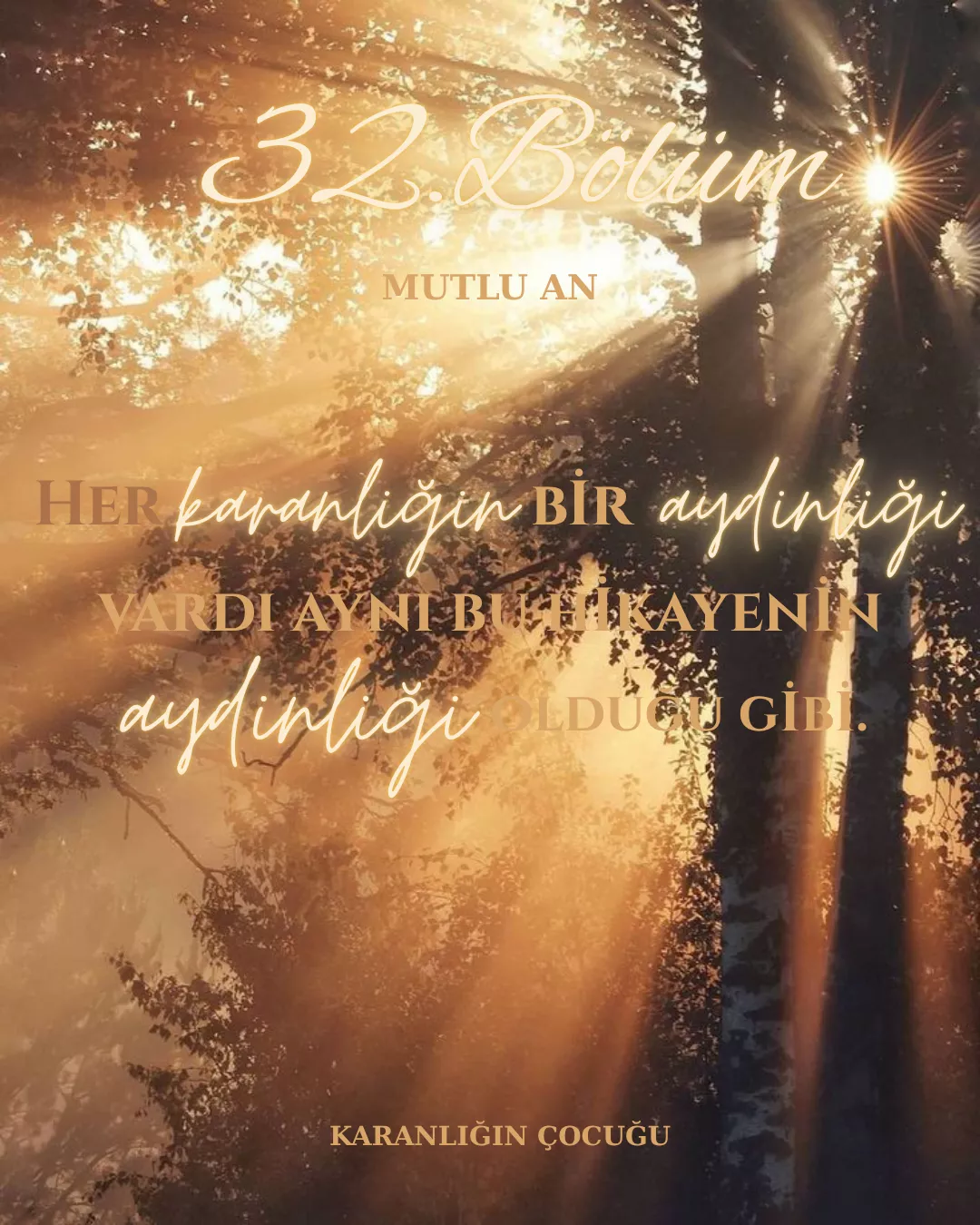 KARANLIĞIN ÇOCUĞU - 32.Bölüm:Mutlu An bölüm görseli 1