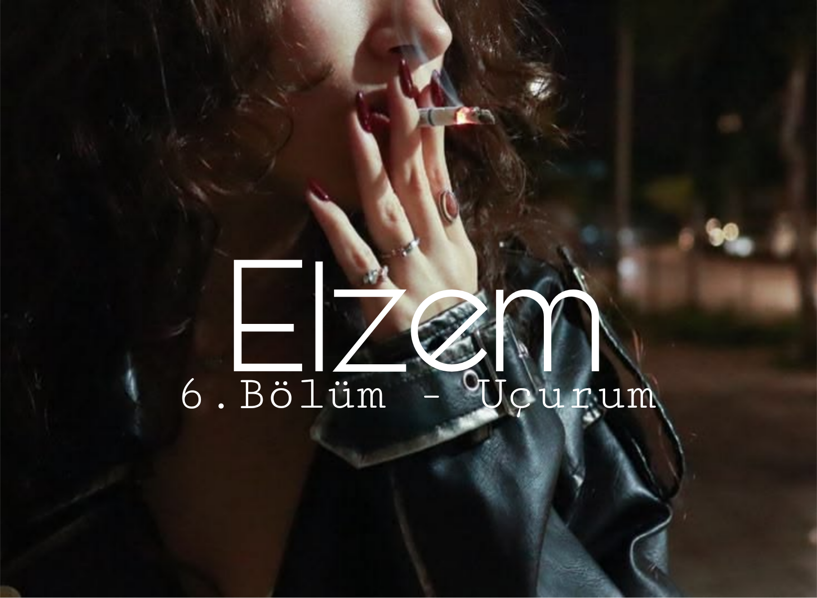 Elzem - 6. Bölüm - Uçurum bölüm görseli 1