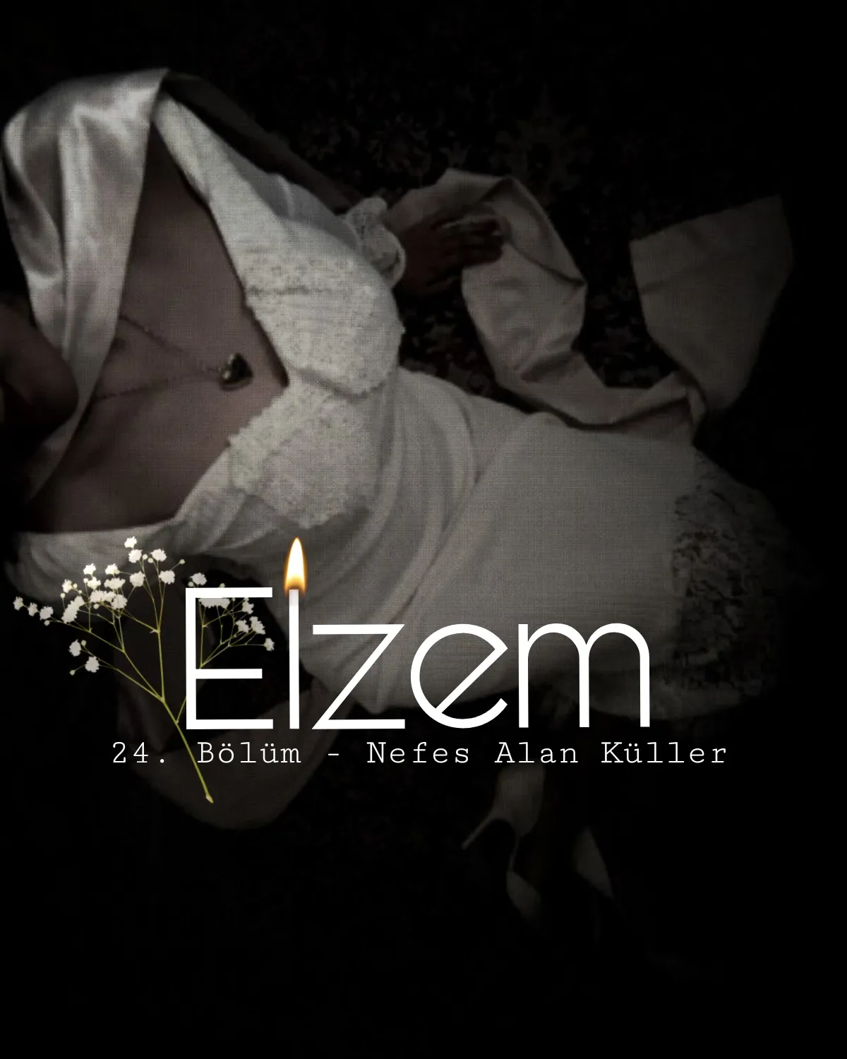 Elzem - 24. Bölüm - Nefes Alan Küller bölüm görseli 1