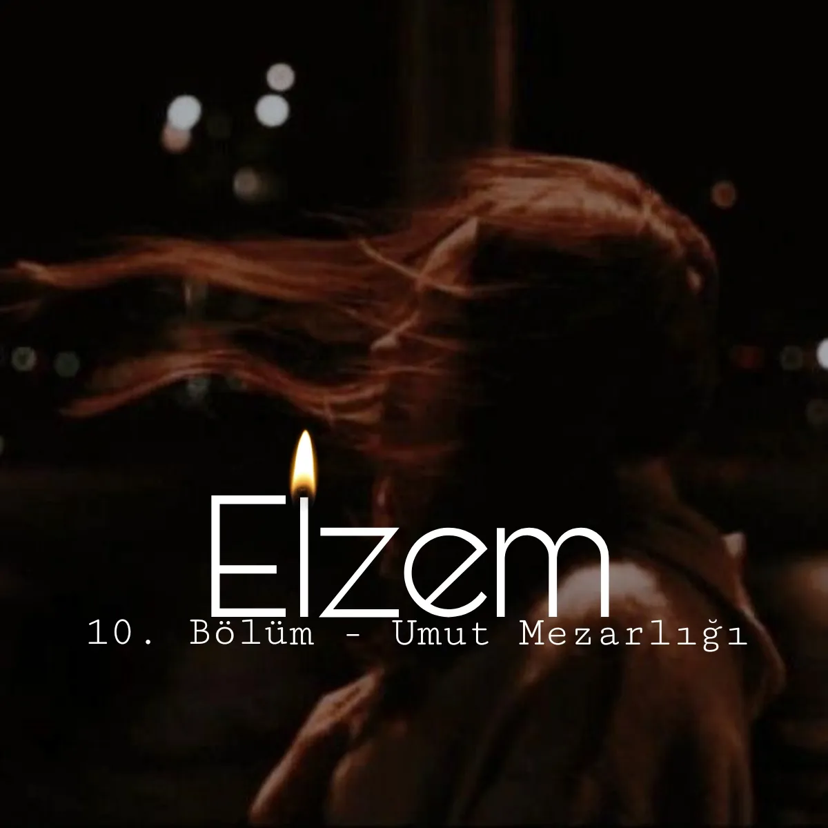 Elzem - 10. Bölüm - Umut Mezarlığı bölüm görseli 1