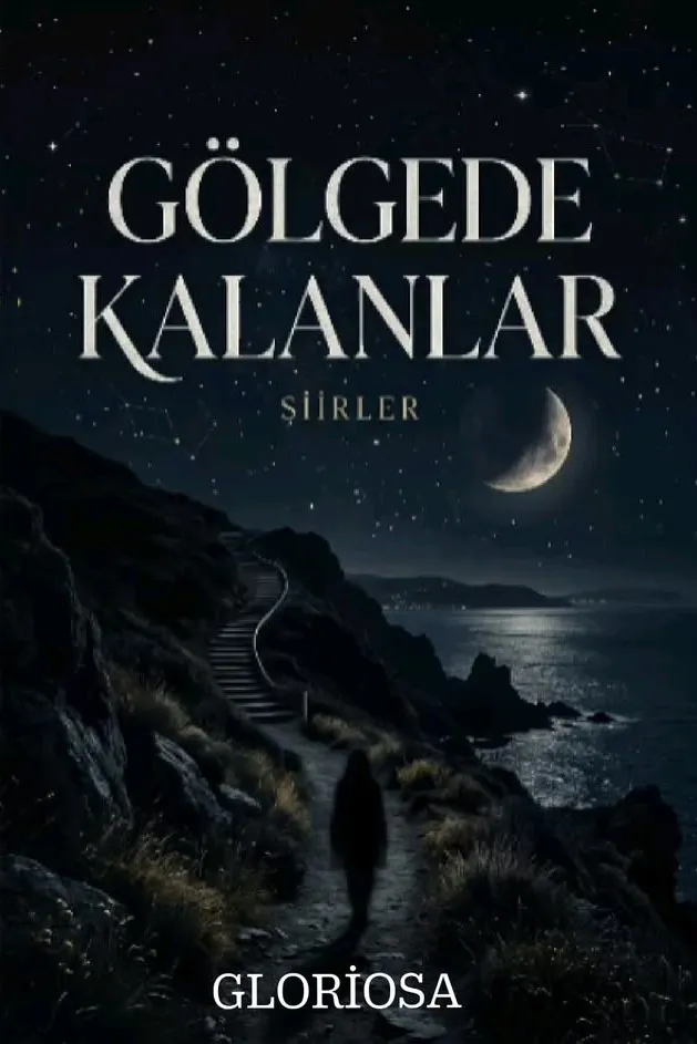 𝐆𝐎̈𝐋𝐆𝐄𝐃𝐄 𝐊𝐀𝐋𝐀𝐍𝐋𝐀𝐑 - Gloriosa kitap kapağı