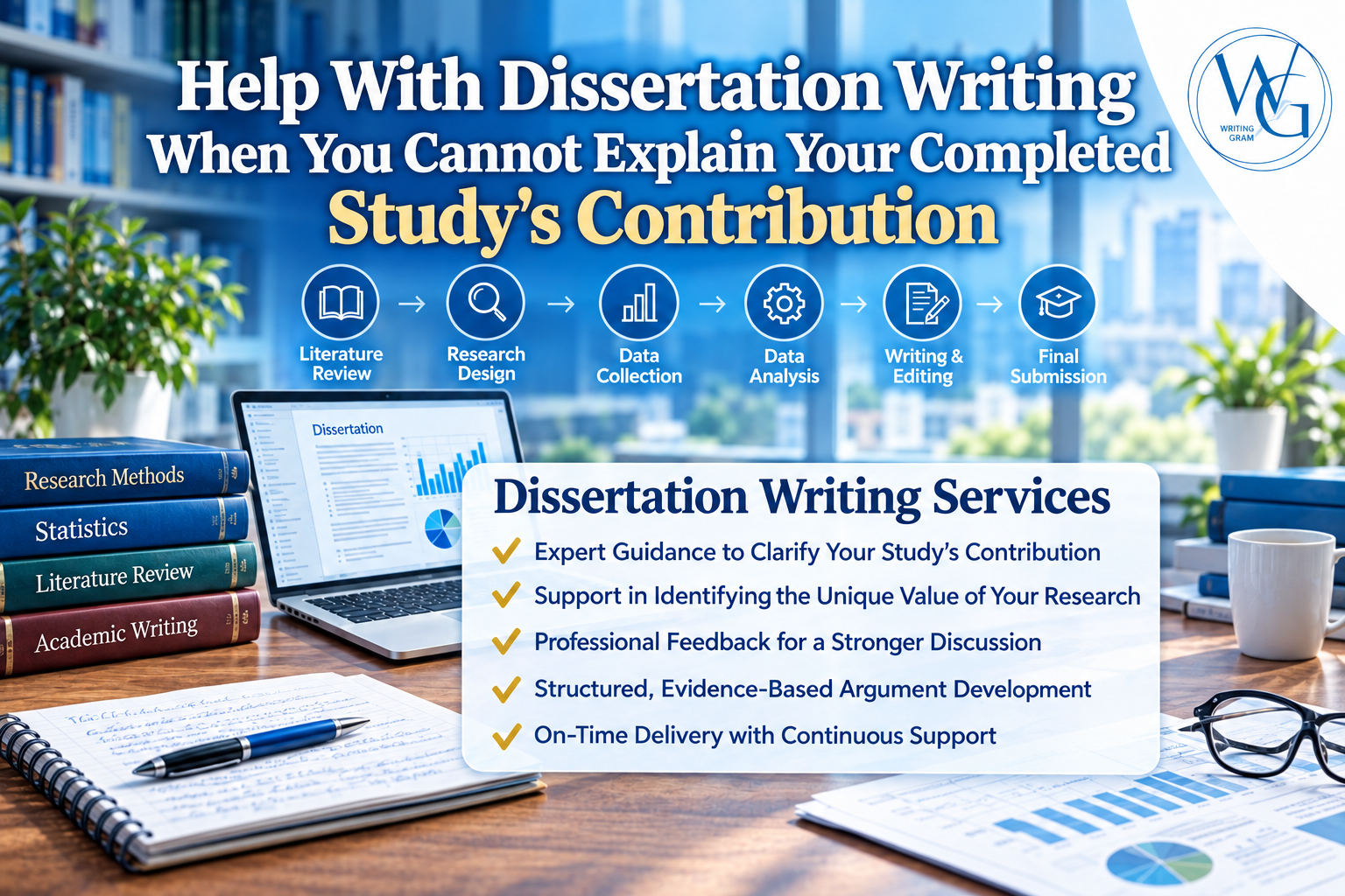 Help With Dissertation Writing When You Cannot Explain Your Completed Study's Contribution