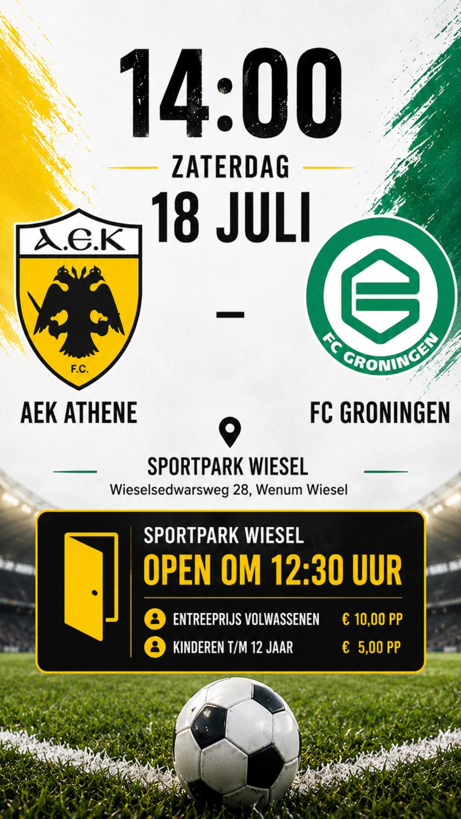 Zaterdag 18 juli AEK Athene - FC Groningen