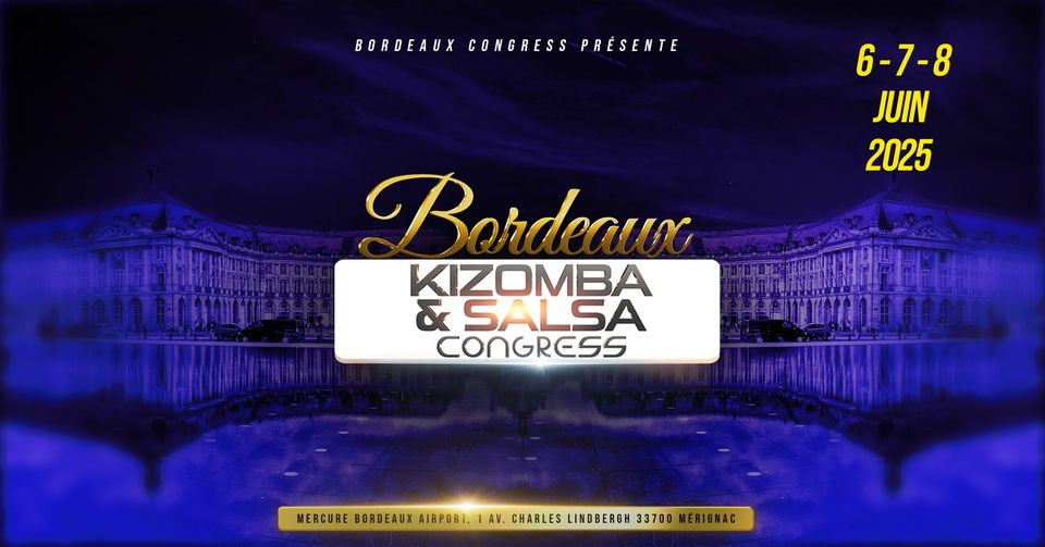 Bordeaux Kizomba & Salsa Congress 2025