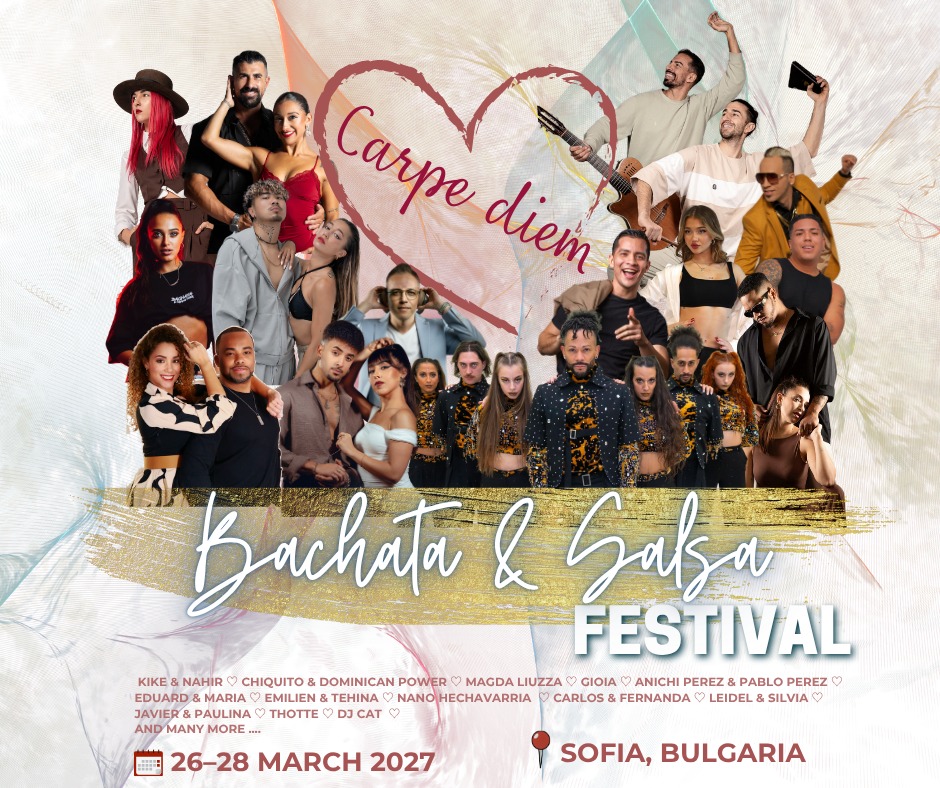 Carpe Diem Bachata & Salsa Festival | Sofia, Bulgaria | 26-28 March 2027