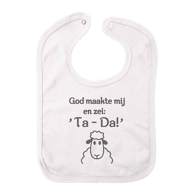 God maakte mij en zei: Ta da!