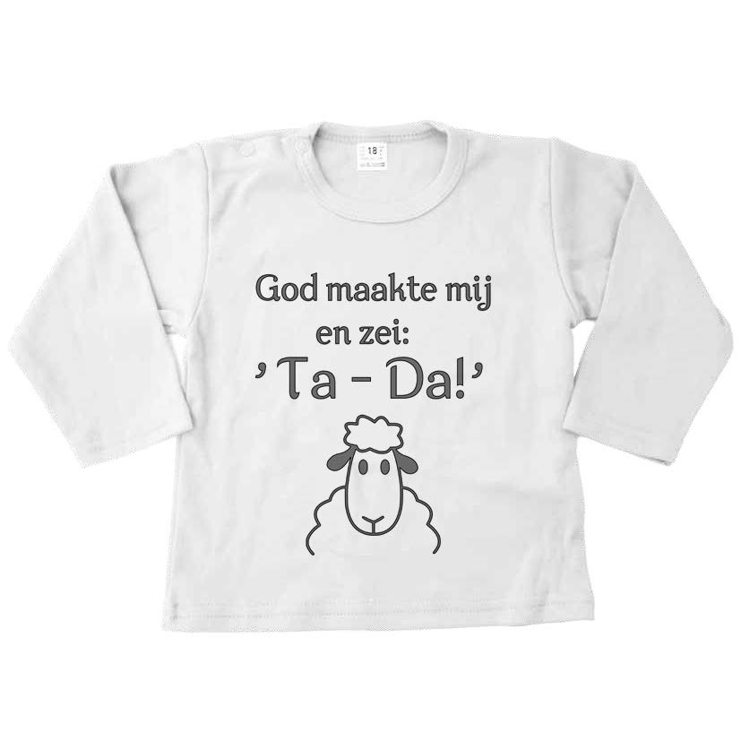 God maakte mij en zei: ta da!