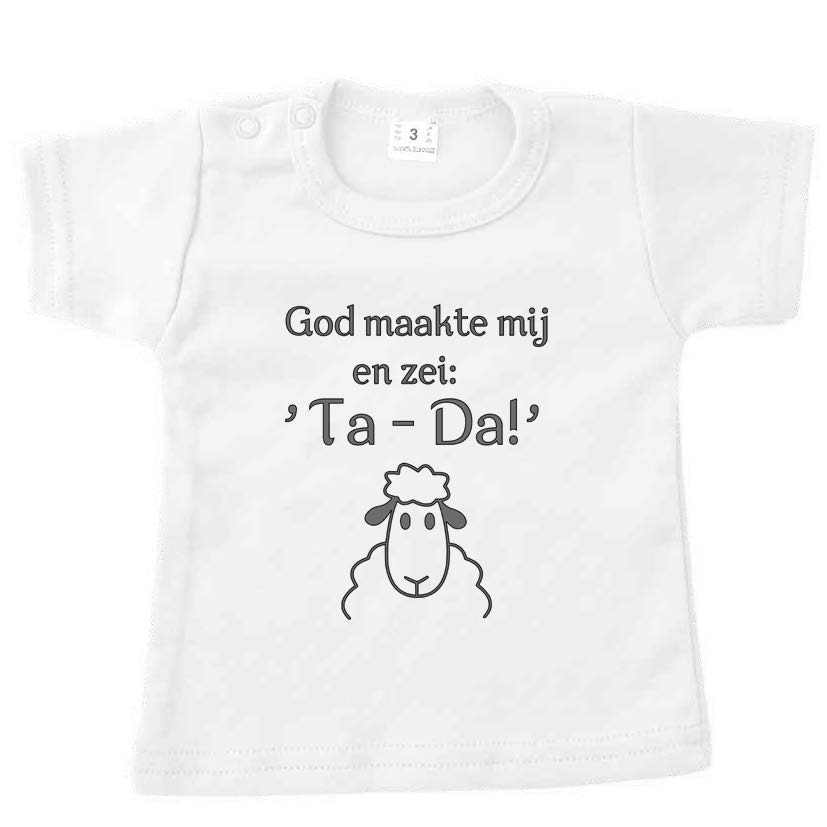 God maakte mij en zei: ta da!