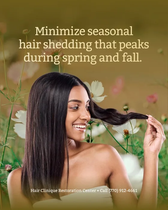 Hair Clinique Restoration Center promotional graphic: woman with long healthy hair in a floral setting, minimizing seasonal shedding in spring and fall, with clinic contact (770) 912-4661.